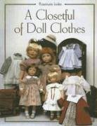 A Closetful Of Doll Clothes Rosemarie Ionker