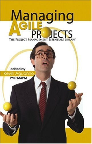 Managing Agile Projects Kevin J Aguanno