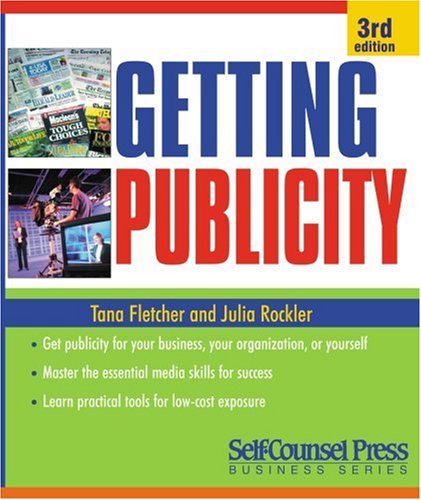 Getting Publicity Selfcounsel Business Series Tana Fletcher