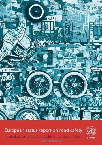 European Status Report On Road Safety Towards Safer Roads And Healthier Transport Choices Who Regional Office For Europe