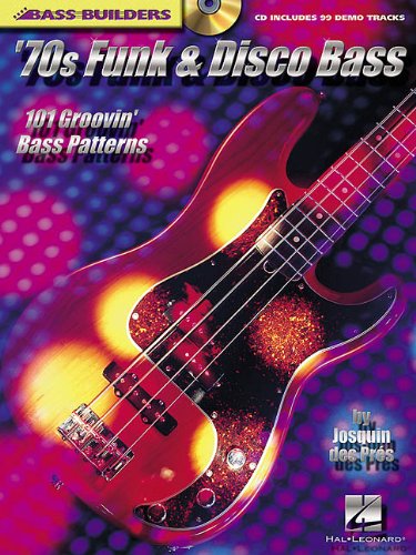 70s Funk And Disco Bass 101 Groovin Bass Patterns Bass Builders Josquin Des Pres