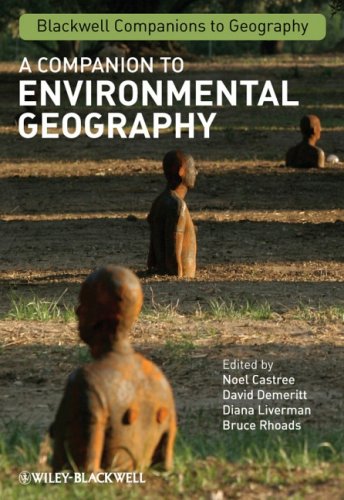 A Companion To Environmental Geography Blackwell Companions To Geography 1st Edition Noel Castree