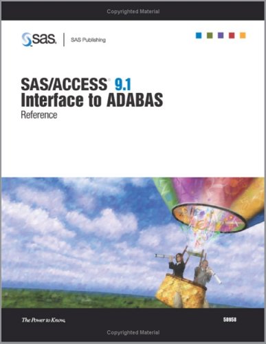 Sas Access 91 Interface To Adabas Reference The Sas Technical Team Writers