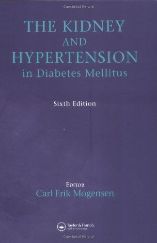 The Kidney And Hypertension In Diabetes Mellitus Sixth Edition 6th Edition Carl Erik Mogensen