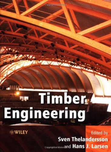 Timber Engineering 1st Edition Sven Thelandersson Hans J Larsen