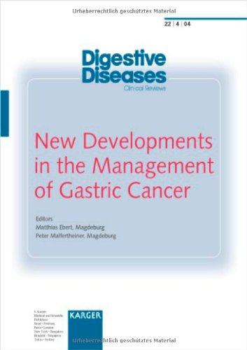 New Developments In The Management Of Gastric Cancer Digestive Diseases 2004 Mathias Ebert