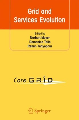 Grid And Services Evolution 1st Edition Norbert Meyer Domenico Talia