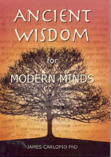 Ancient Wisdom For Modern Minds Coaching Conversations For Executive And Life Coaches Revised Edition James Carlopio