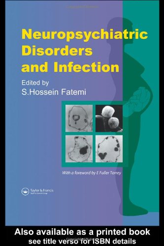 Neuropsychiatric Disorders And Infection 1st Edition S Hossein Fatemi