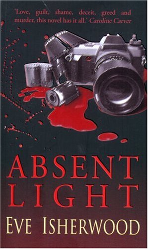 Absent Light Eve Isherwood