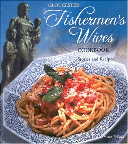 Gloucester Fishermens Wives Cookbook Susan Pollack