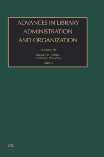Advances In Library Administration And Organization Volume 20 Advances In Library Administration And Organization 1st Edition De Williams