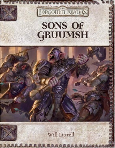 Sons Of Gruumsh Dungeons Dragons D20 35 Fantasy Roleplaying Forgotten Realms 4thlevel Adventure Christopher Perkins