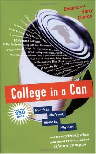 College In A Can Whats In Whos Out Where To Why Not And Everything Else You Need To Know About Life On Campus Harry Choron