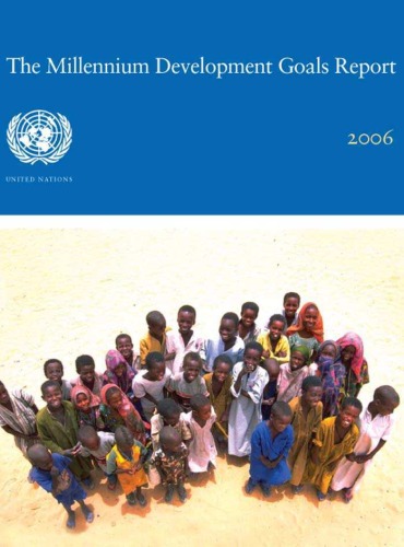 Millennium Development Goals Report 2006 United Nations Publications