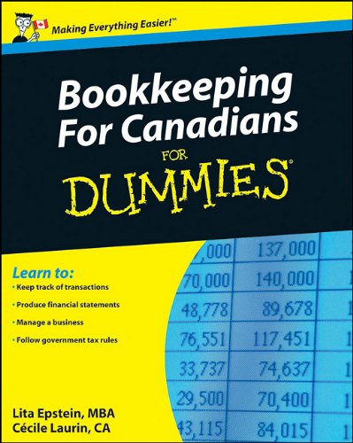 Bookkeeping For Canadians For Dummies For Dummies Business Personal Finance Lita Epstein
