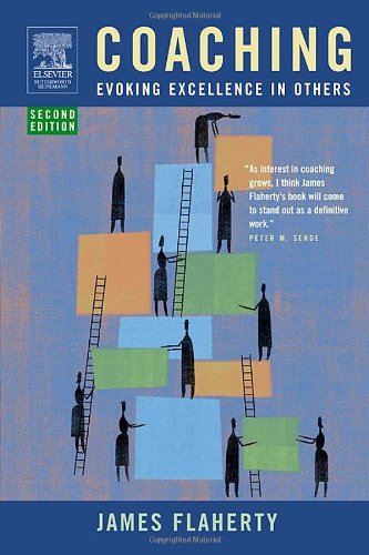 Coaching Evoking Excellence In Others 2nd Edition James Flaherty