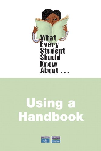 What Every Student Should Know About Using A Handbook 1st Edition Kim Murray