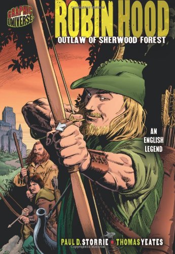 Robin Hood Outlaw Of Sherwood Forest An English Legend Paul D Storrie