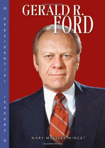Gerald R Ford Presidential Leaders Mary Mueller Winget