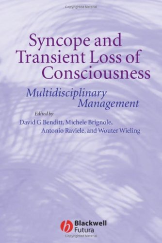 Syncope And Transient Loss Of Consciousness Multidisciplinary Management 1st Edition David G Benditt