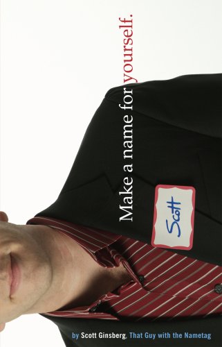 Make A Name For Yourself 1st Scott Ginsberg