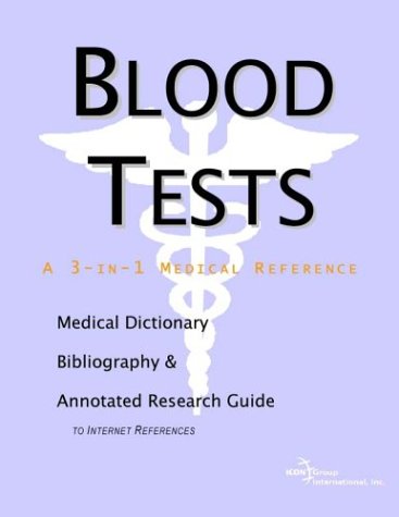 Blood Tests A Medical Dictionary Bibliography And Annotated Research Guide To Internet References Health Publica Icon Health Publications