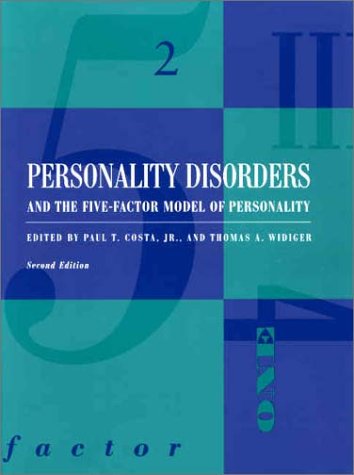 Personality Disorders And The Fivefactor Model Of Personality 2nd Edition Paul T
