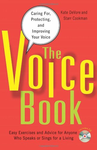 The Voice Book Caring For Protecting And Improving Your Voice 1 Kate Devore