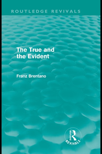The True And The Evident 1st Edition Franz Brentano Roderick M Chisholm