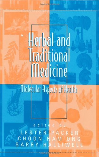 Herbal And Traditional Medicine Molecular Aspects Of Health Oxidative Stress And Disease 1st Edition Lester Packer