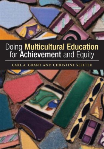 Doing Multicultural Education For Achievement And Equity New Ed Carl A Grant