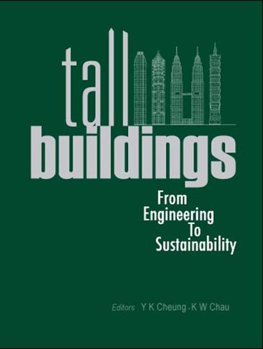 Tall Buildings From Engineering To Sustainability Y K Cheung