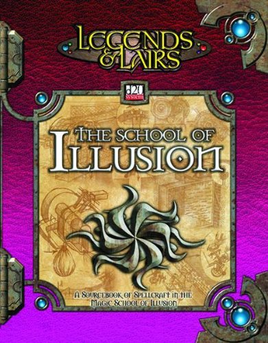 School Of Illusion A Compendium Of Illusion Magic Legends Lairs D20 System Fantasy Flight Games