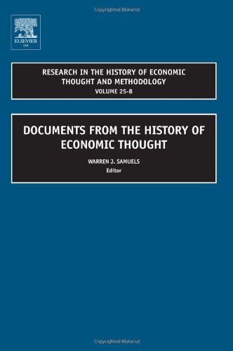 Research In The History Of Economic Thought And Methodology Volume 25b Documents From The History Of Economic Thought Research In The History Of Economic History Of Economic Thought And Methodology Warren J Samuels