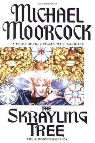 The Skrayling Tree First Edition Michael Moorcock