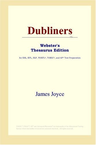 Dubliners Websters Thesaurus Edition Annotated Edition James Joyce