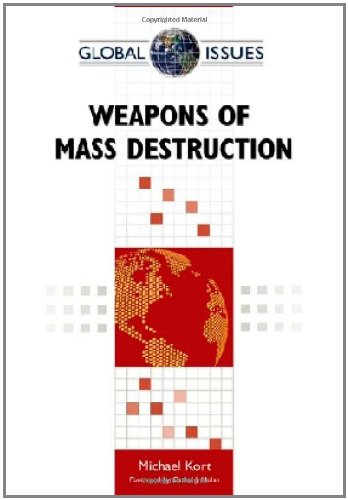 Weapons Of Mass Destruction Global Issues Michael Kort