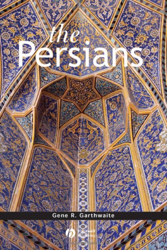 The Persians Peoples Of Asia 1st Edition Gene R Garthwaite