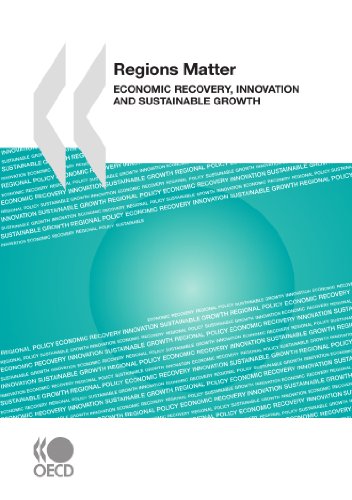 Regions Matter Economic Recovery Innovation And Sustainable Growth Oecd Organisation For Economic Cooperation And Development