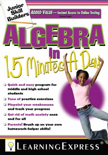 Algebra In 15 Minutes A Day Junior Skill Builders Learningexpress Editors
