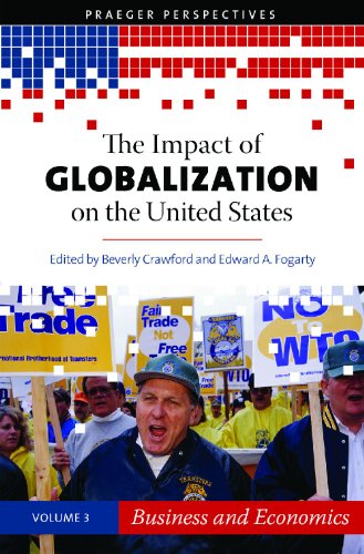The Impact Of Globalization On The United States Three Volumes Praeger Perspectives Michelle Bertho