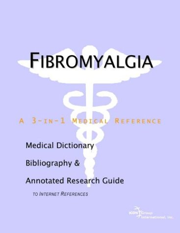 Fibromyalgia A Medical Dictionary Bibliography And Annotated Research Guide To Internet References Health Publica Icon Health Publications