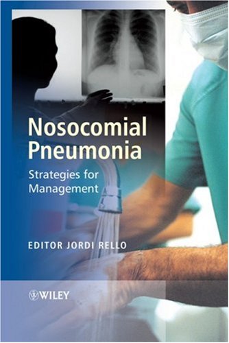 Nosocomial Pneumonia Strategies For Management 1st Edition Jordi Rello