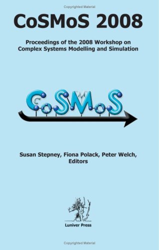 Cosmos 2008 Complex Systems Modelling And Simulation Susan Stepney