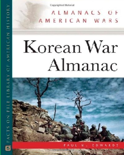 Korean War Almanac Almanacs Of American Wars Paul M Edwards