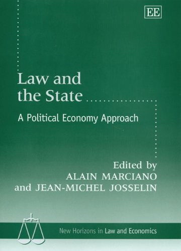 Law And The State A Political Economy Approach New Horizons In Law And Economics Series Illustrated Edition Alain Marciano
