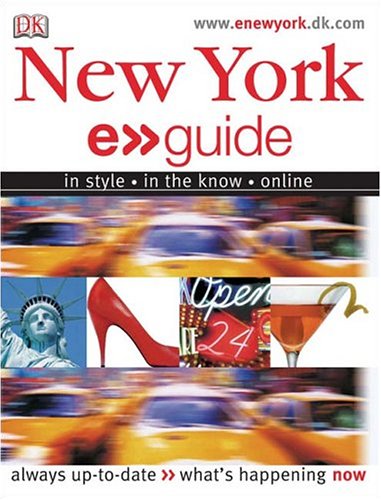 New York e Guide 1st Edition by DK Publishing ISBN 0756608902 9780756608903