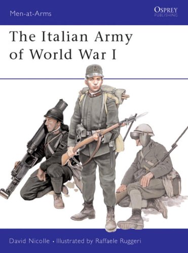 The Italian Army Of World War I Menatarms 387 David Nicolle