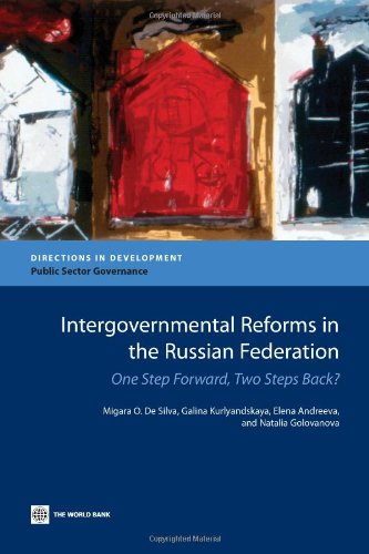Intergovernmental Reforms In The Russian Federation One Step Forward Two Steps Back Directions In Development Migara O De Silva